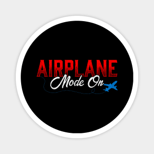 Airplane Mode On Vacation Mode Traveler Magnet